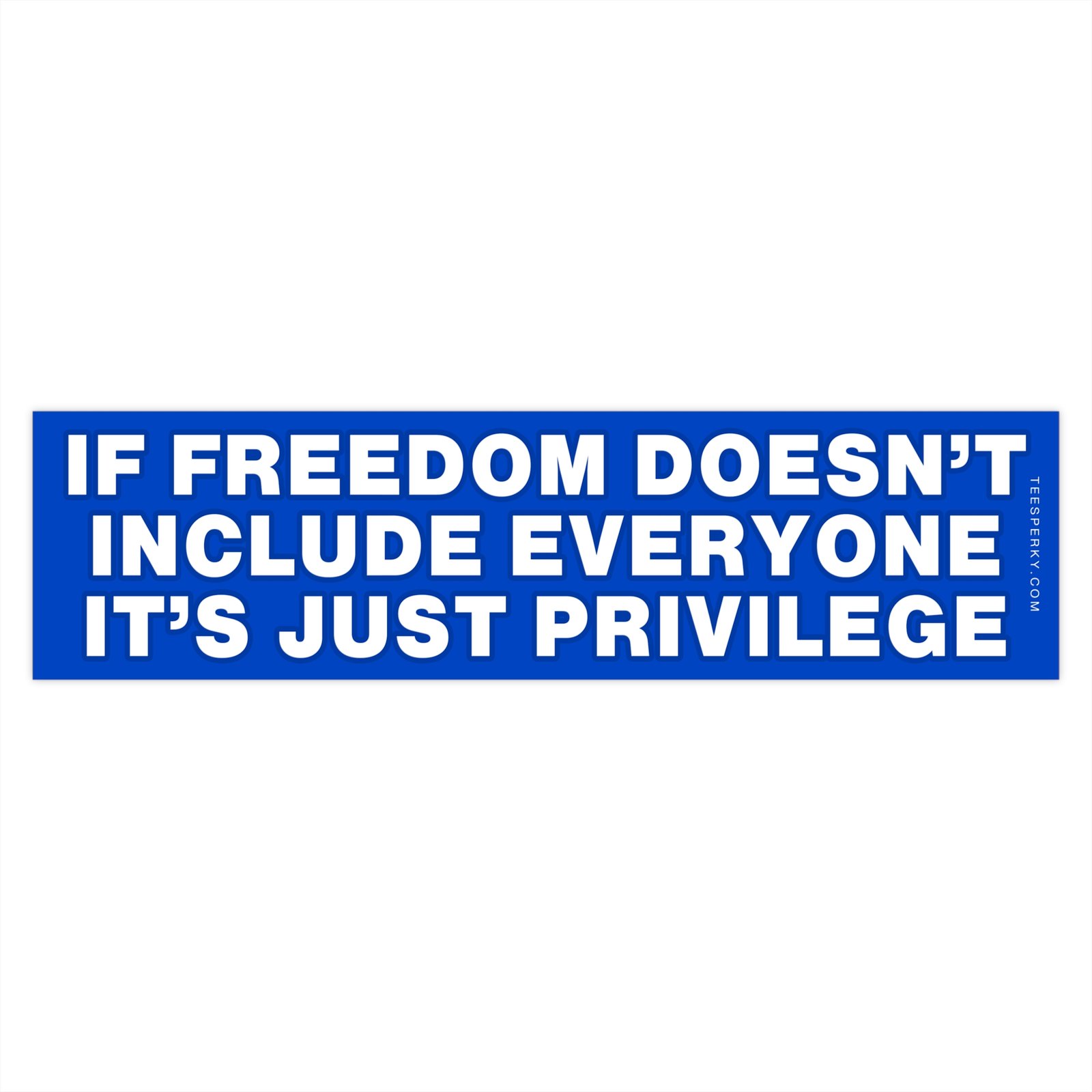 Freedom for Everyone Bumper Sticker - Image 4