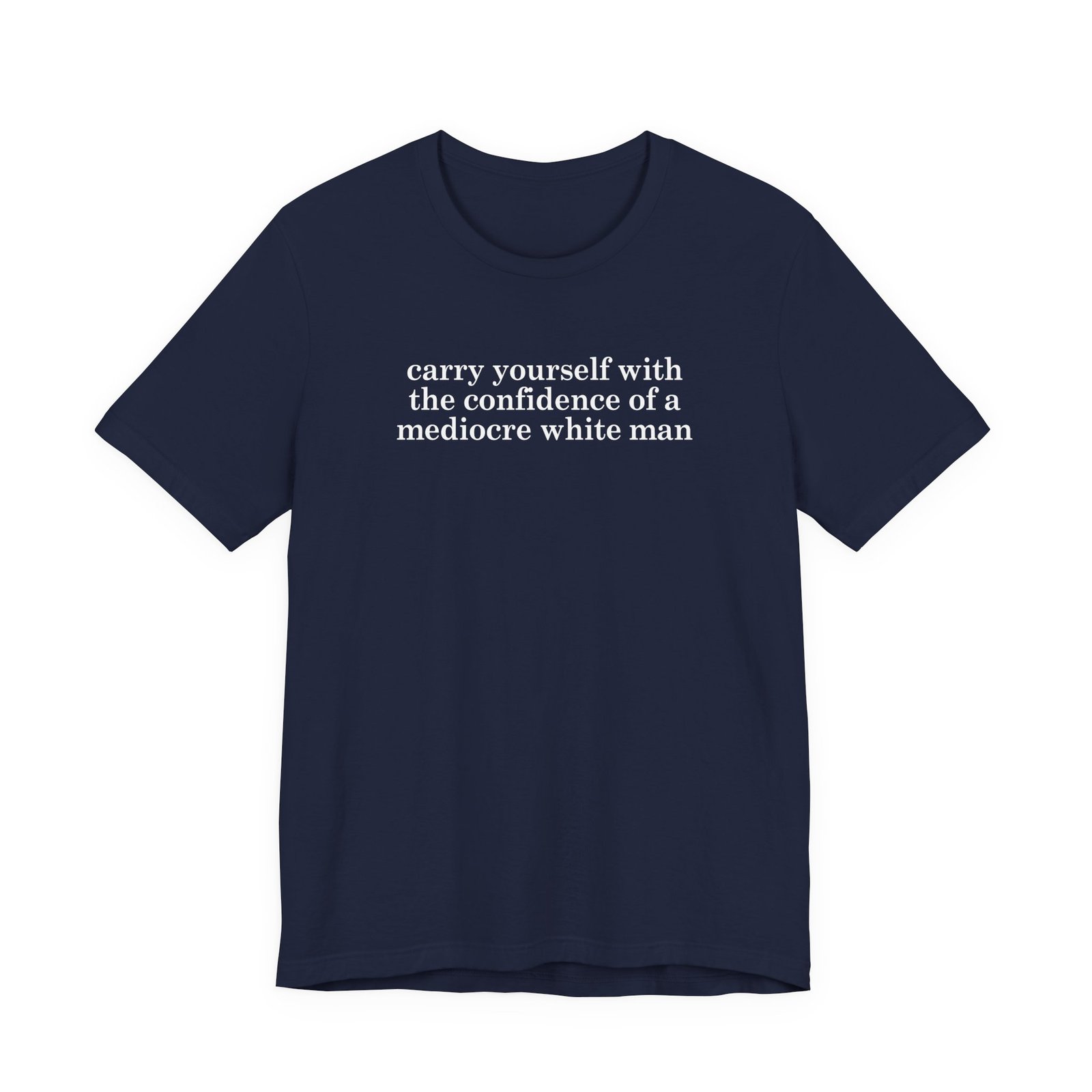 Carry Yourself With Confidence T-Shirt - Image 5