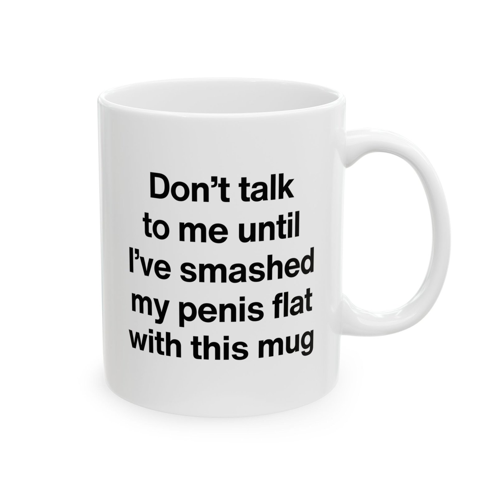 Don't Talk to Me Until I've Smashed My Penis Mug - Image 2