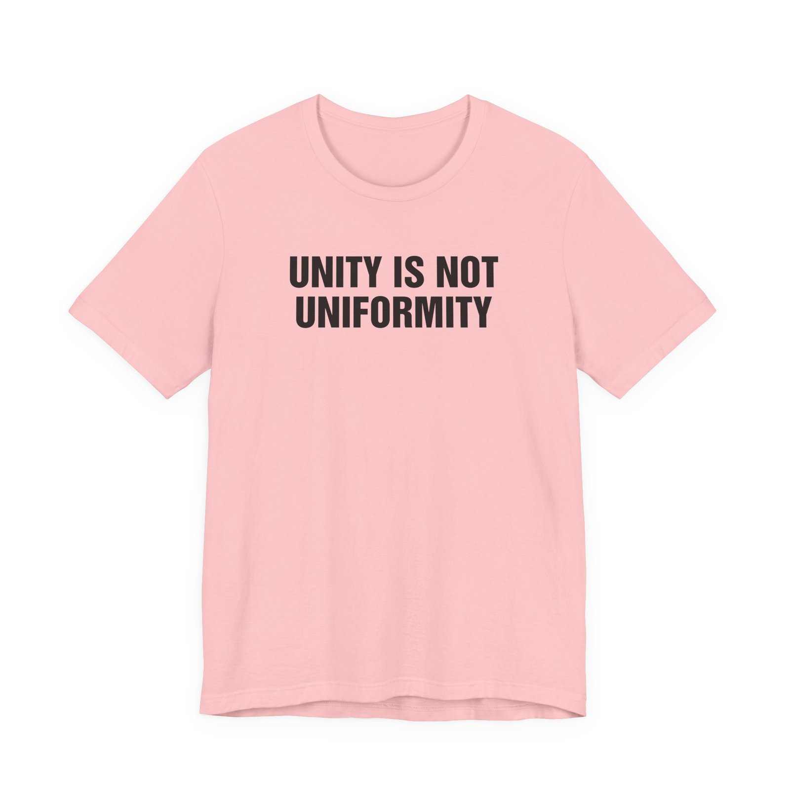 Unity Is Not Uniformity T-Shirt - Image 13