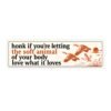 Honk if You're Letting the Soft Animal Bumper Sticker