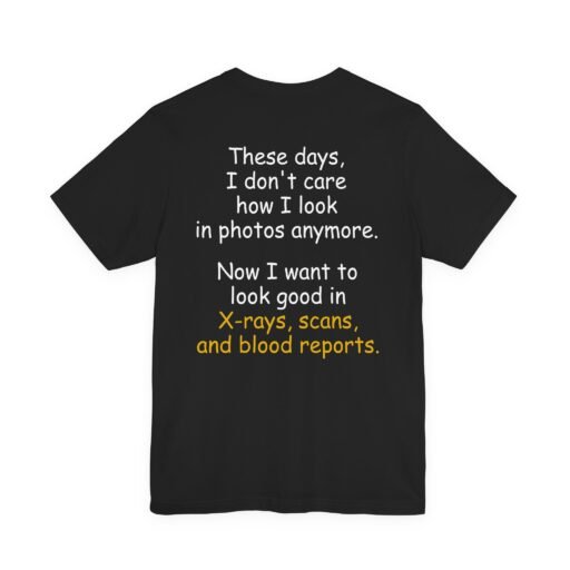 Funny X-Rays Scans Blood Reports T-Shirt (Back Side)