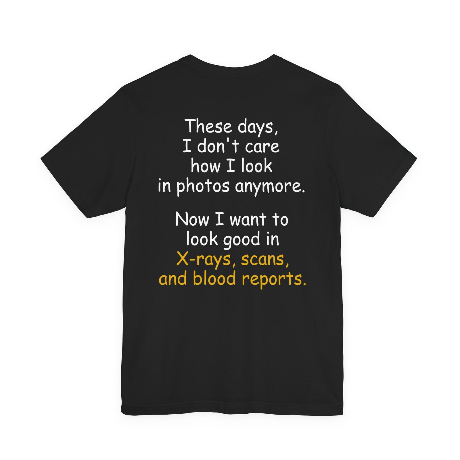 Funny X-Rays Scans Blood Reports T-Shirt (Back Side)