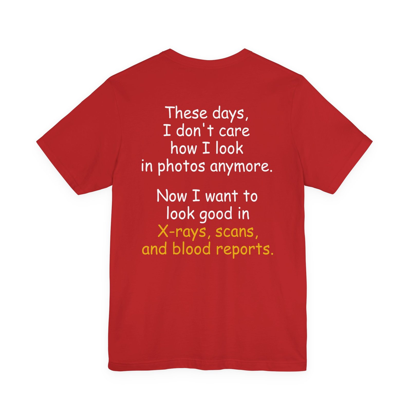 Funny X-Rays Scans Blood Reports T-Shirt (Back Side) - Image 9