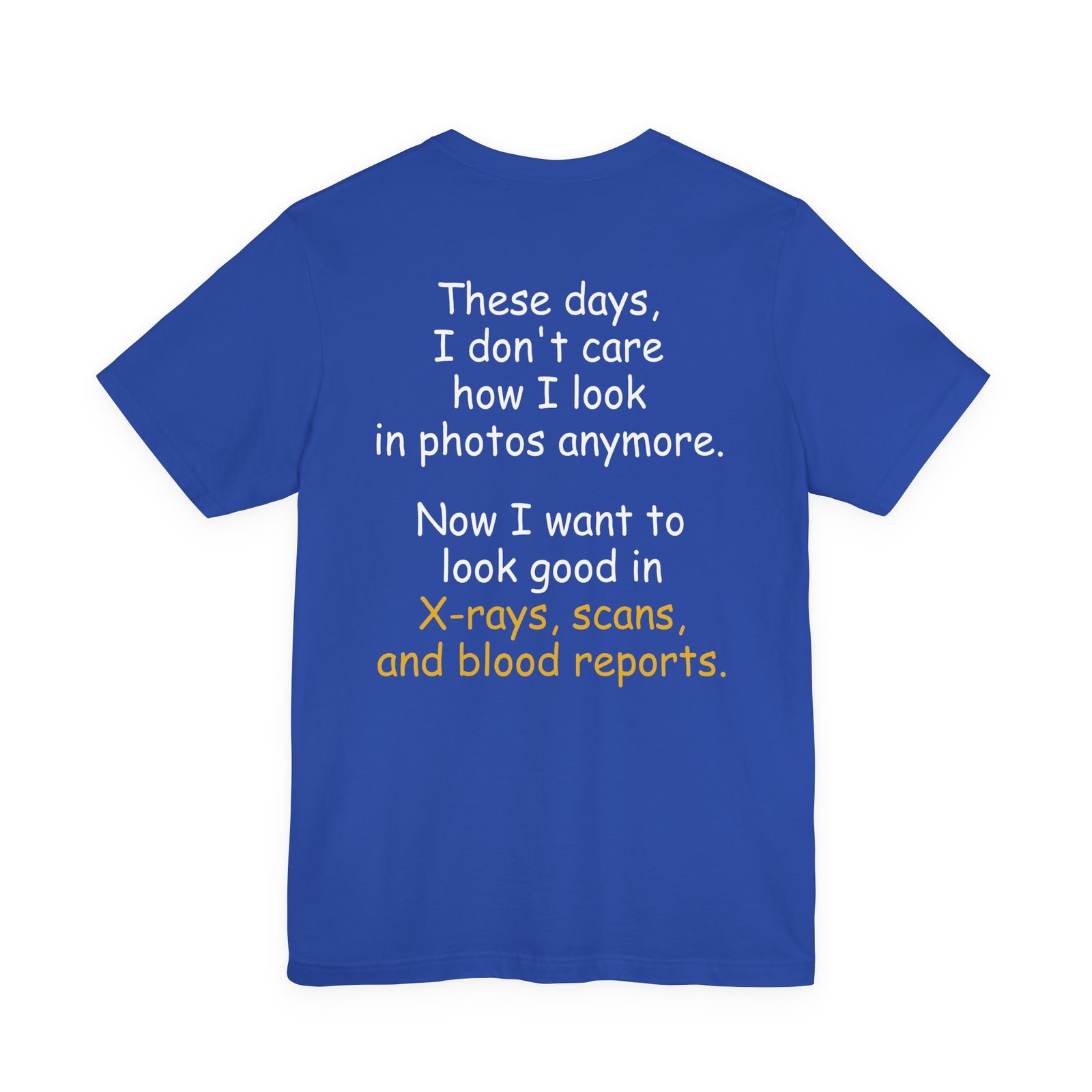 Funny X-Rays Scans Blood Reports T-Shirt (Back Side) - Image 8