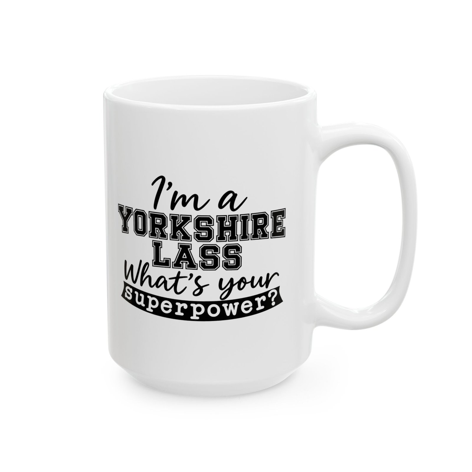 I'm a Yorkshire Lass – What's Your Superpower? Mug - Image 6