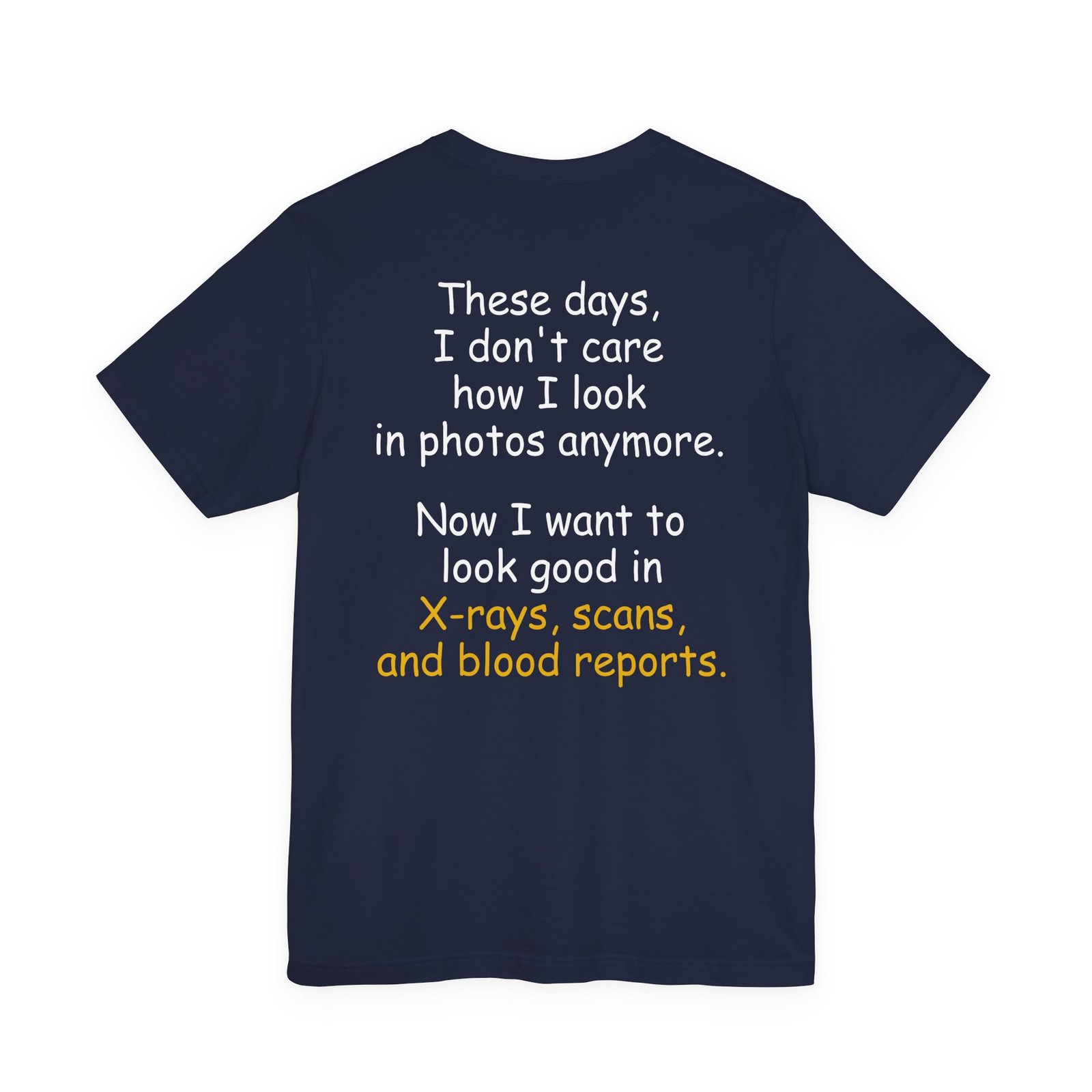 Funny X-Rays Scans Blood Reports T-Shirt (Back Side) - Image 5